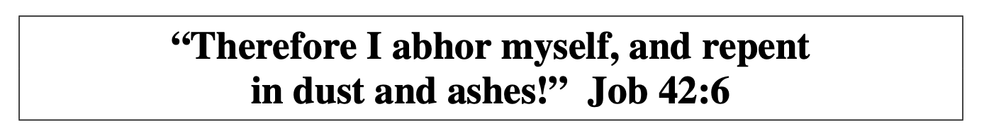 Therefore I Abhor Myself, And Repent In Dust And Ashes